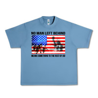Pebble Blue no man left behind means something to the rest of us Urban Heavy Tee - artisFamous