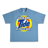 Pebble Blue sick and tide of these hoes Urban Heavy Tee - artisFamous