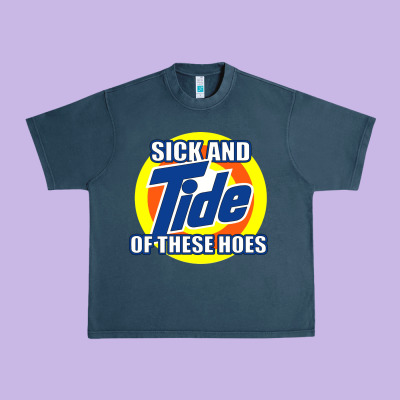 Sick And Tide Of These Hoes Urban Heavy Tee Designed By Artisfamous