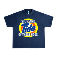 Navy sick and tide of these hoes Urban Heavy Tee - artisFamous
