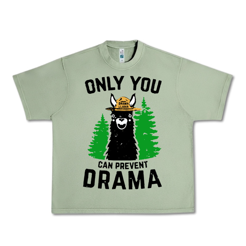 Only You Can Prevent Drama Llama Urban Heavy Tee by artisFamous | Teevron