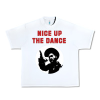 White nice up the dance Urban Heavy Tee - artisFamous