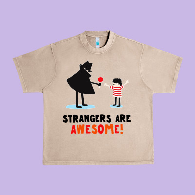 Strangers Are Awesome Urban Heavy Tee Designed By Artisfamous