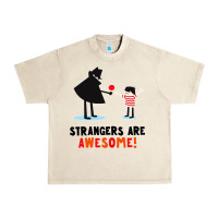 Sandshell strangers are awesome Urban Heavy Tee - artisFamous