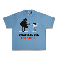 Pebble Blue strangers are awesome Urban Heavy Tee - artisFamous