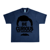 Navy be curious not judgmental Urban Heavy Tee - artisFamous