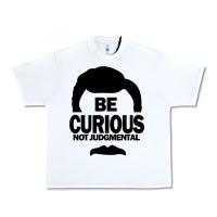 White be curious not judgmental Urban Heavy Tee - artisFamous