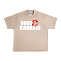 French Oak good riddance Urban Heavy Tee - artisFamous