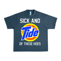 Midnight Navy sick and tide of these hoes Urban Heavy Tee - artisFamous