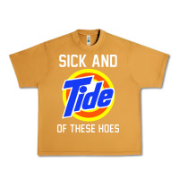 Peanut Butter sick and tide of these hoes Urban Heavy Tee - artisFamous
