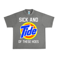Tornado sick and tide of these hoes Urban Heavy Tee - artisFamous