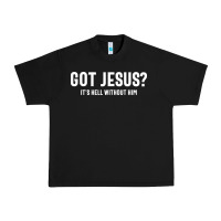 Black Got Jesus It's Hell Without Him - Christian Urban Heavy Tee - artisFamous