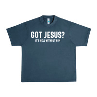 Midnight Navy Got Jesus It's Hell Without Him - Christian Urban Heavy Tee - artisFamous