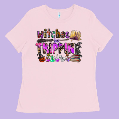 Witches Be Trippin Ladies Tee Designed By Cowhidedigitalart