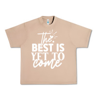 Burro the best is yet to come shirt Urban Heavy Tee - artisFamous
