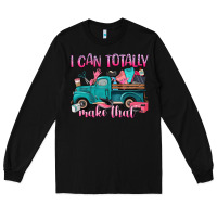 Black i can totally make that Long Sleeve Tee - Artiststas