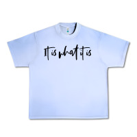Grape Ice it is what it is Urban Heavy Tee - artisFamous