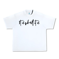 White it is what it is Urban Heavy Tee - artisFamous