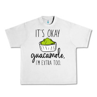Lunar Rock its okay guacamole im extra too Urban Heavy Tee - artisFamous