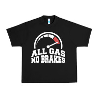 Black all gas no brakes Urban Heavy Tee - artisFamous