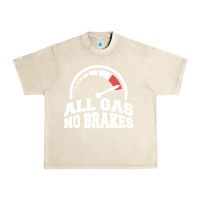 Sandshell all gas no brakes Urban Heavy Tee - artisFamous