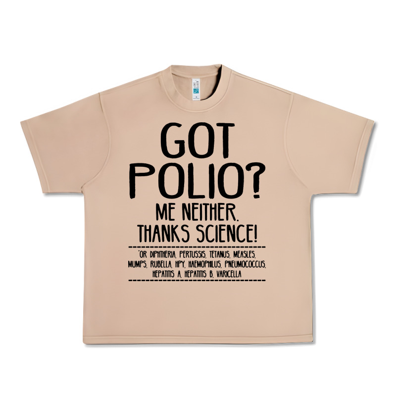 Got Polio Me Neither Thanks Science Urban Heavy Tee by artisFamous | Teevron