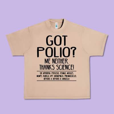 Got Polio Me Neither Thanks Science Urban Heavy Tee Designed By Artisfamous