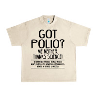 Sandshell got polio me neither thanks science Urban Heavy Tee - artisFamous