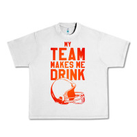 Lunar Rock my team makes me drink Urban Heavy Tee - artisFamous