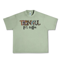 Oil Green thankful for coffee Urban Heavy Tee - CowhideDigitalArt