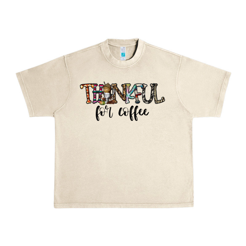 Thankful For Coffee Urban Heavy Tee by CowhideDigitalArt | Teevron