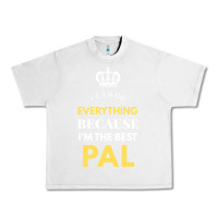Lunar Rock i'm the best pal Urban Heavy Tee - artisFamous
