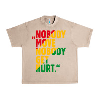 French Oak nobody move nobody get hurt Urban Heavy Tee - artisFamous