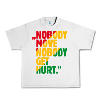 Lunar Rock nobody move nobody get hurt Urban Heavy Tee - artisFamous
