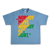 Pebble Blue nobody move nobody get hurt Urban Heavy Tee - artisFamous