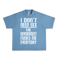 Pebble Blue the government fucks me everyday Urban Heavy Tee - artisFamous