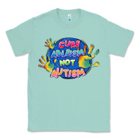 Seafoam Cure ableism not Autism Classic Tee - FaDigitalArtStudio