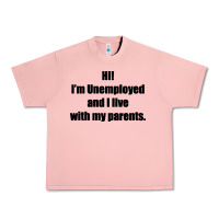 Salmon i'm unemployed and i live with my parents Urban Heavy Tee - artisFamous