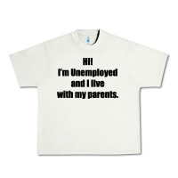 Pistachio i'm unemployed and i live with my parents Urban Heavy Tee - artisFamous