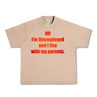 Burro i'm unemployed and i live with my parents Urban Heavy Tee - artisFamous