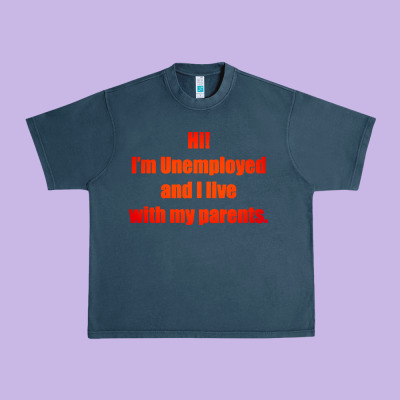 I'm Unemployed And I Live With My Parents Urban Heavy Tee Designed By Artisfamous