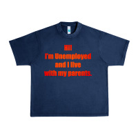 Navy i'm unemployed and i live with my parents Urban Heavy Tee - artisFamous