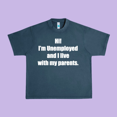 I'm Unemployed And I Live With My Parents Urban Heavy Tee Designed By Artisfamous