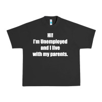 Pigment Black i'm unemployed and i live with my parents Urban Heavy Tee - artisFamous