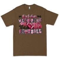 Cacao in october we wear pink and watch football Premium Tee - FaDigitalArtStudio