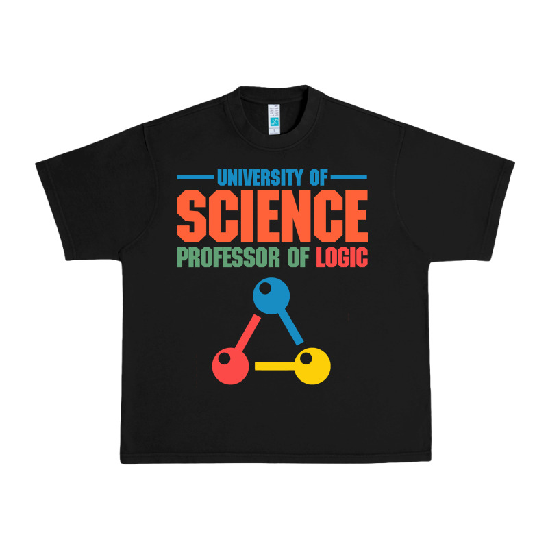 University Of Science Professor Of Logic Urban Heavy Tee by artisFamous | Teevron