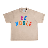 French Oak be noble tee Urban Heavy Tee - artisFamous
