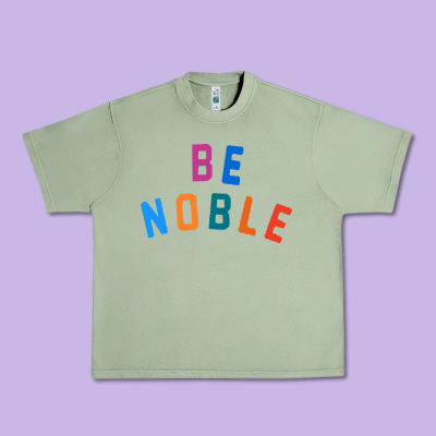 Be Noble Tee Urban Heavy Tee Designed By Artisfamous