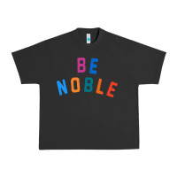 Pigment Black be noble tee Urban Heavy Tee - artisFamous