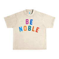 Sandshell be noble tee Urban Heavy Tee - artisFamous